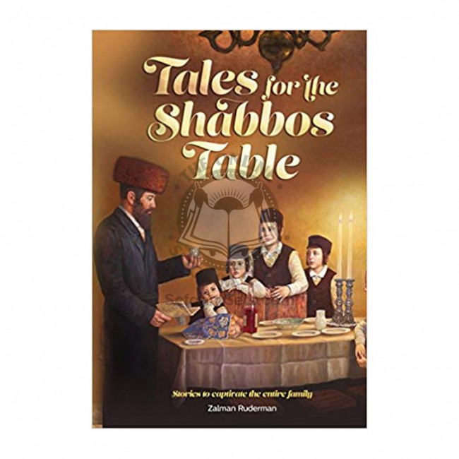 Tales for the Shabbos Table - Bereishis 