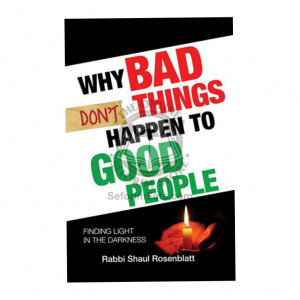 Why Bad Things Don't Happen To Good People