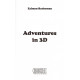 Adventures in 3D    /  By Zalman Ruderman