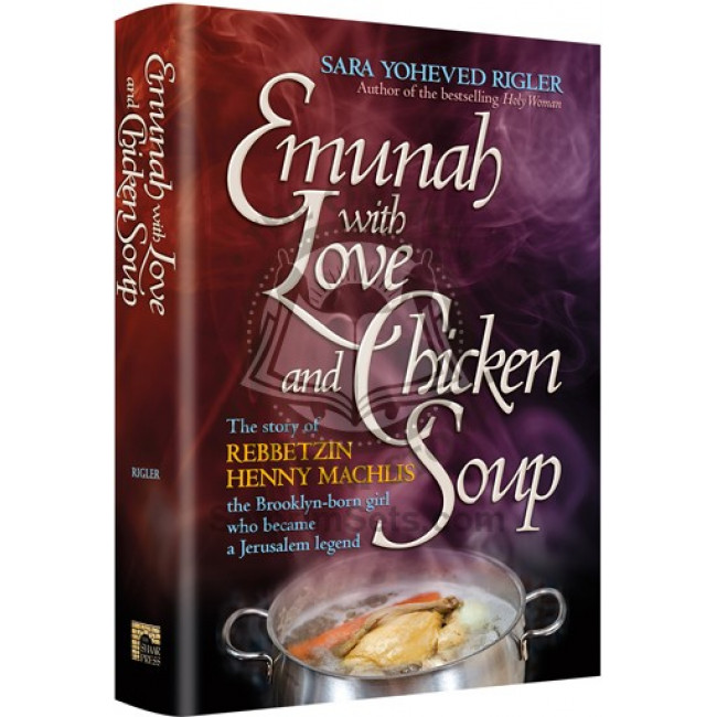 Emunah with Love and Chicken Soup    