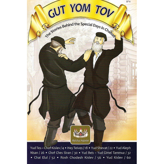 Gut Yom Tov: The Stories Behind the Special Days in Chabad    