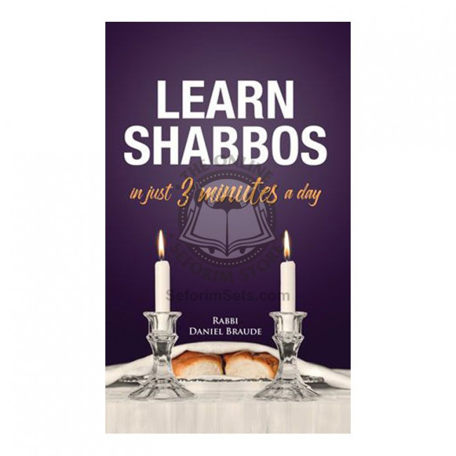 Learn Shabbos In Just 3 Minutes A Day (Braude)  