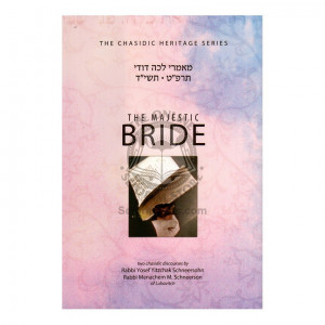 The Majestic Bride - Lecha Dodi 5689 & 5714 