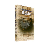 My Encounter with the Rebbe Volume 2     