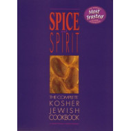 Spice And Spirit - The Complete Kosher Jewish Cookbook 