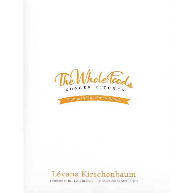 Whole Foods Kosher Kitchen   /  By Levana Kirschenbaum