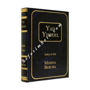 Yad Yisroel - Index to Mishnah Berurah English     