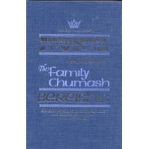 The Family Chumash: Bereishis-Genesis