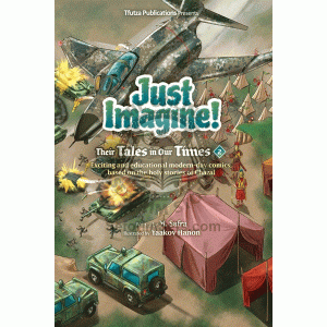 Just Imagine! Their Tales in Our Times Volume 2 