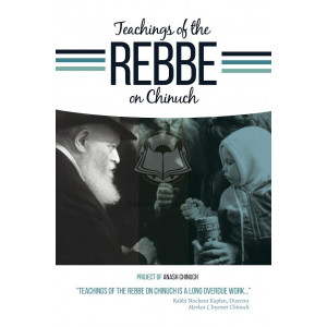 Teachings of the Rebbe on Chinuch    