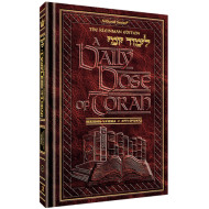 A DAILY DOSE OF TORAH SERIES 1 Vol 01: Weeks of Bereishis through Vayeira