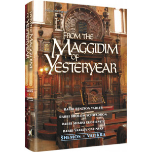 From the Maggidim of Yesteryear - Volume 2: Shemos and Vayikra