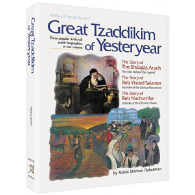 Great Tzaddikim of Yesteryear
