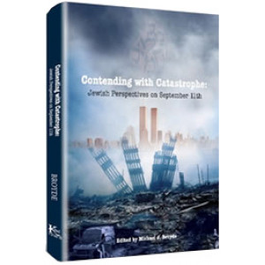 Contending with Catastrophe: Jewish Perspectives on September 11th