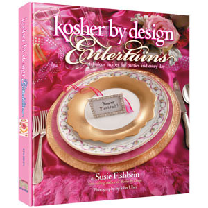 Kosher By Design Entertains: Fabulous Recipes for Parties and Every Day
