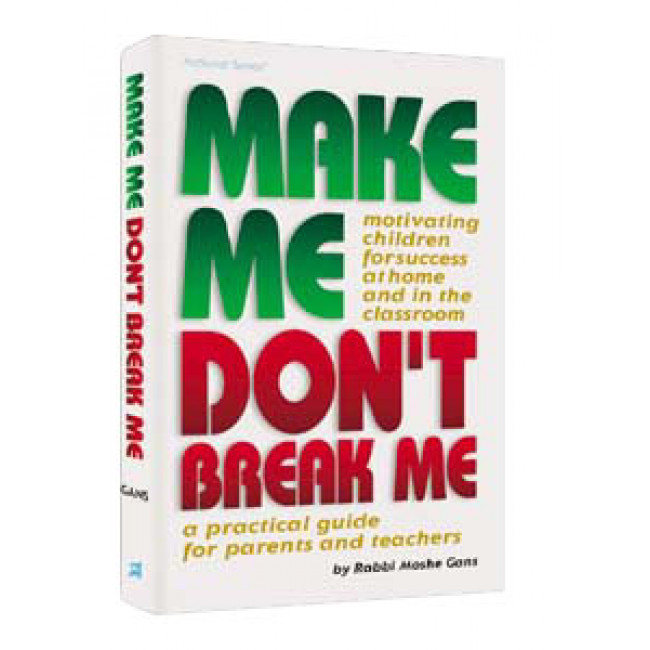 Make Me, Don't Break Me