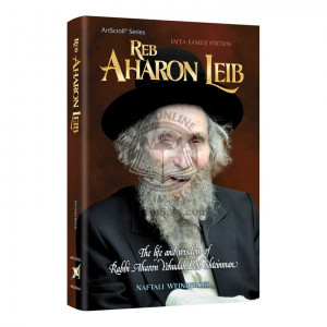 Reb Aharon Leib
The Life and wisdom of Rabbi Aharon Leib Shteinman