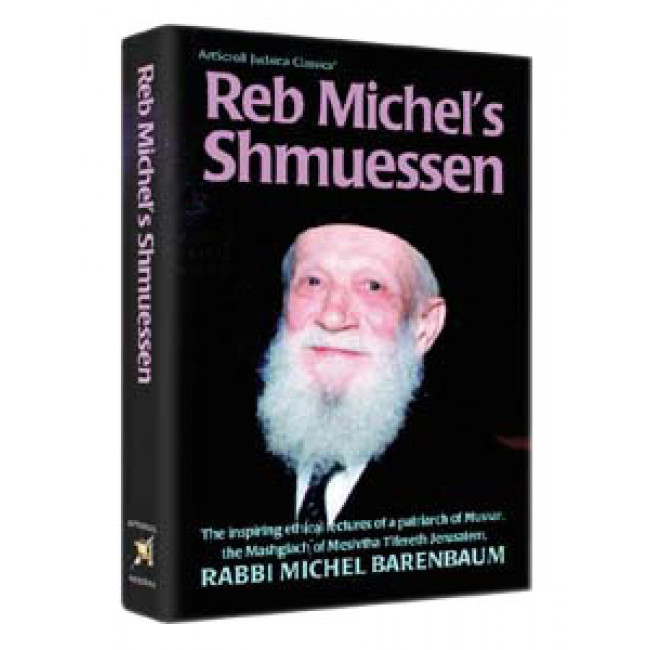 Reb Michel's Shmuessen