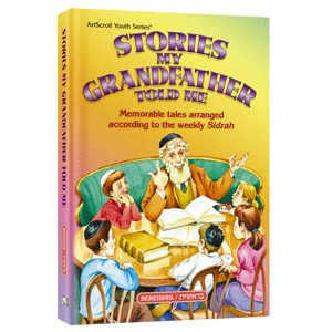 Stories My Grandfather Told Me Volume 1 -- Bereishis