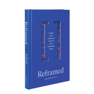 Reframed - Insights on the Parsha and Festivals by the Lubavitcher Rebbe