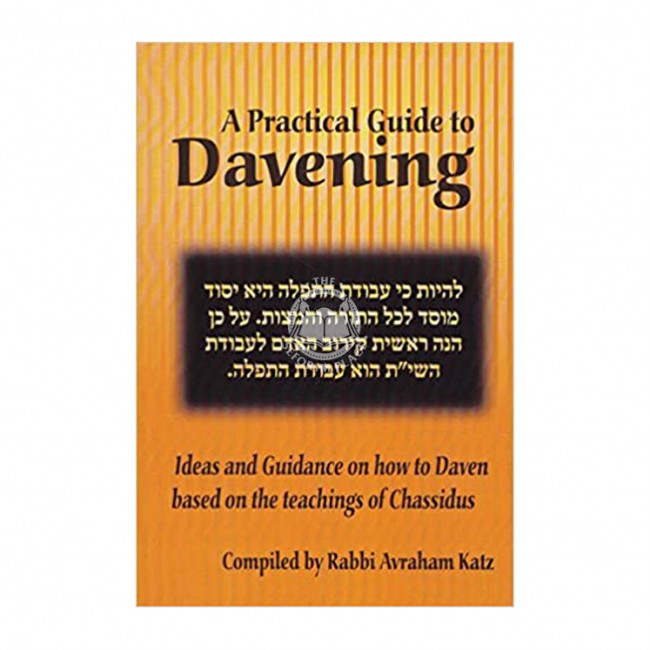 A Practical Guide to Davening 