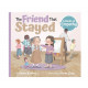 The Friend That Stayed The Friend That Stayed