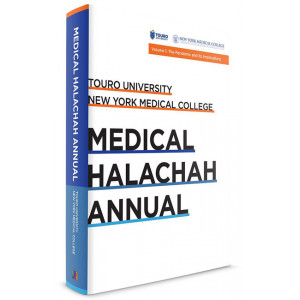Touro University: Medical Halachah Annual Volume 1 