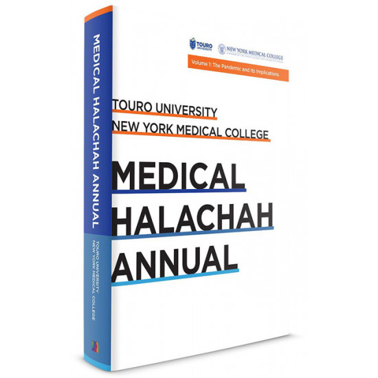 Touro University: Medical Halachah Annual Volume 1 