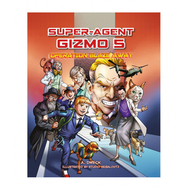 Super Agent Gizmo #5: Operation Blaze Away