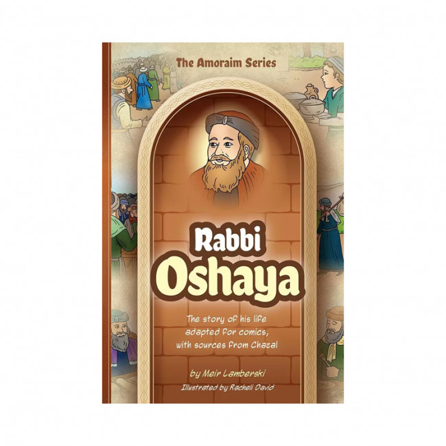 The Amoraim Series: Rabbi Oshaya