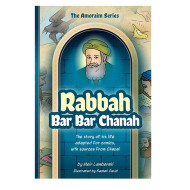 Amoraim Series: Rabbah bar bar Chanah