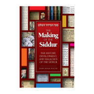 The Making of the Siddur 