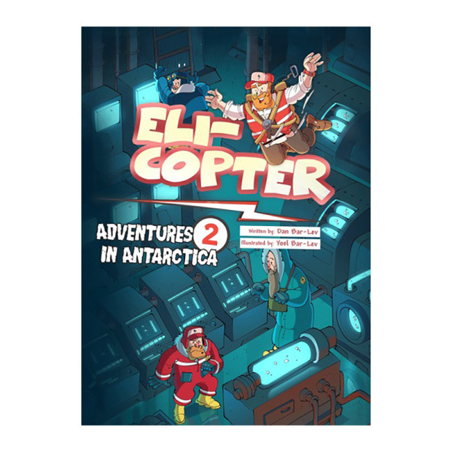 Eli-Copter - Adventures in Antarctica #2