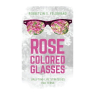 Rose Colored Glasses