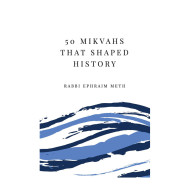 50 Mikvahs that Shaped History 