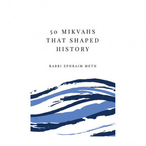 50 Mikvahs that Shaped History