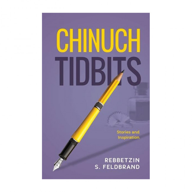 Chinuch Tidbits