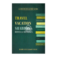 Travel Vacation: Shabbos in Hotels / Rentals