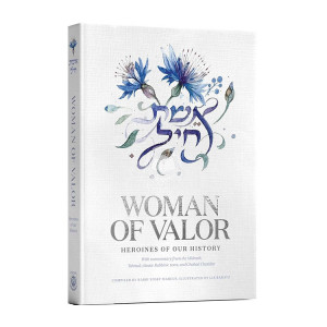 Eishet Chayil - Woman of Valor
