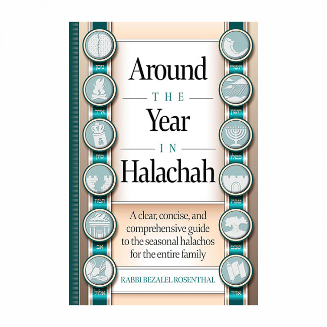 Around the Year in Halachah