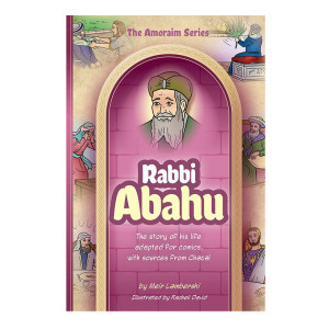 Amoraim Series: Rabbi Abahu