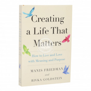Creating A Life That Matters