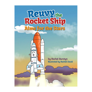 Reuvy the Rocket Ship Aims for the Stars