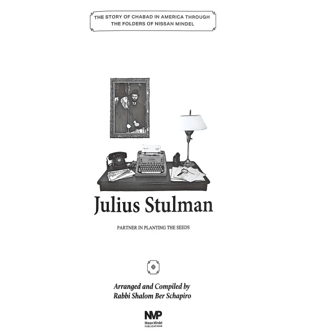 The Story Of Chabad In America - Julius Stulman - Book 1