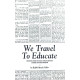 We Travel to Educate