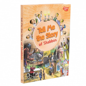 Tell Me the Story of Shabbos