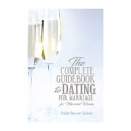 The Complete Guidebook to Dating for Marriage
