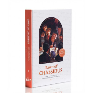 Dawn of Chassidus Volume 1