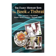 The Family Midrash Says - Tishrei