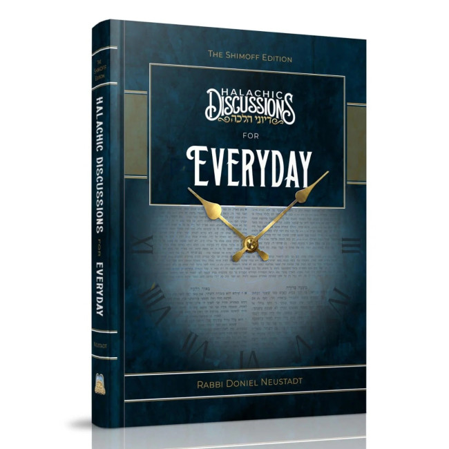 Halachic Discussions for Everyday